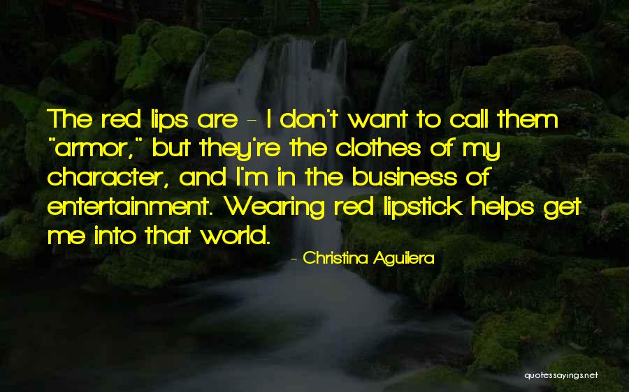 Wearing Lipstick Quotes By Christina Aguilera Wearing Lipstick Quotes By Christina Aguilera