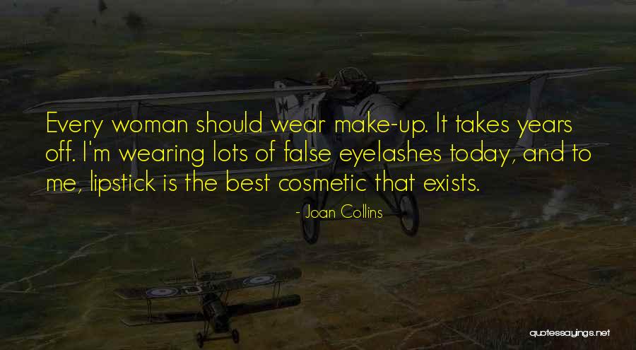 Wearing Lipstick Quotes By Joan Collins Wearing Lipstick Quotes By Joan Collins