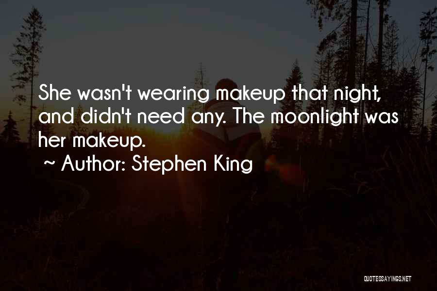 Wearing No Makeup Quotes By Stephen King