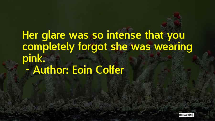 Wearing Pink Quotes By Eoin Colfer