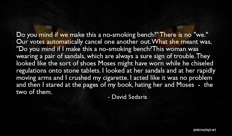 Wearing Sandals Quotes By David Sedaris Wearing Sandals Quotes By David Sedaris