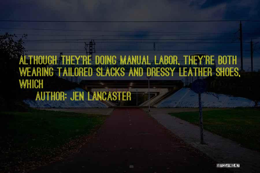 Wearing Shoes Quotes By Jen Lancaster