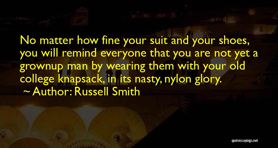 Wearing Shoes Quotes By Russell Smith
