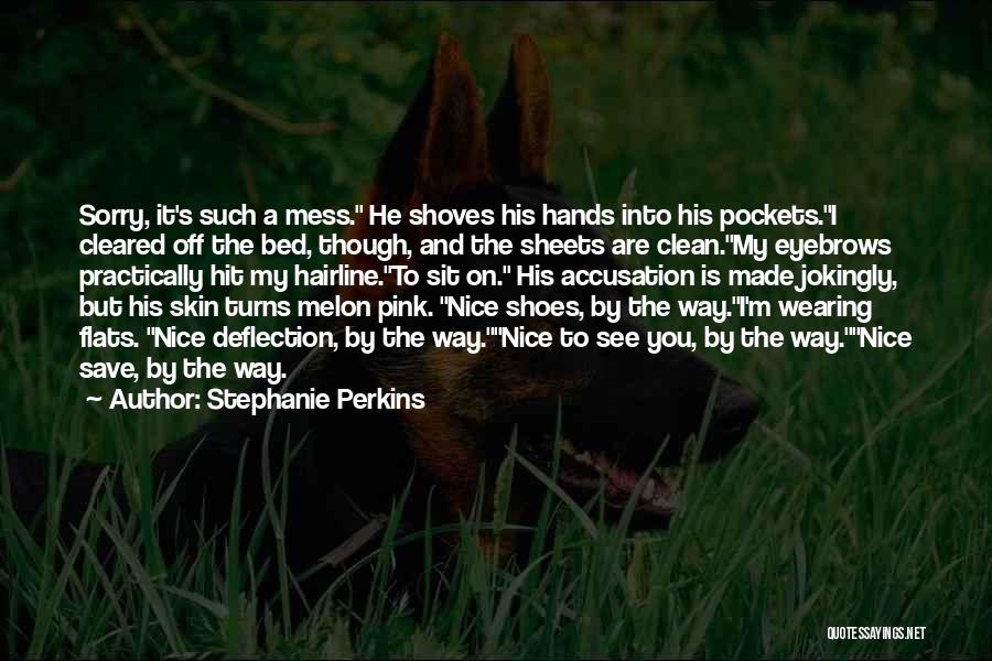 Wearing Shoes Quotes By Stephanie Perkins