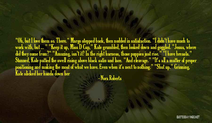 Wearing Stockings Quotes By Nora Roberts Wearing Stockings Quotes By Nora Roberts