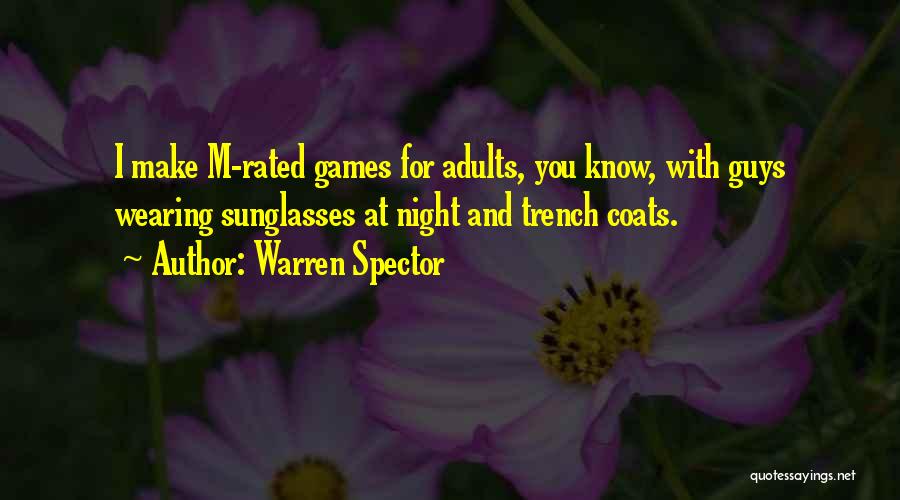 Wearing Sunglasses Quotes By Warren Spector