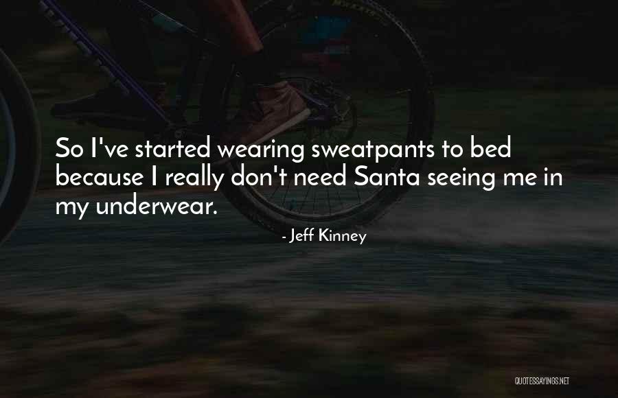 Wearing Sweatpants Quotes By Jeff Kinney Wearing Sweatpants Quotes By Jeff Kinney