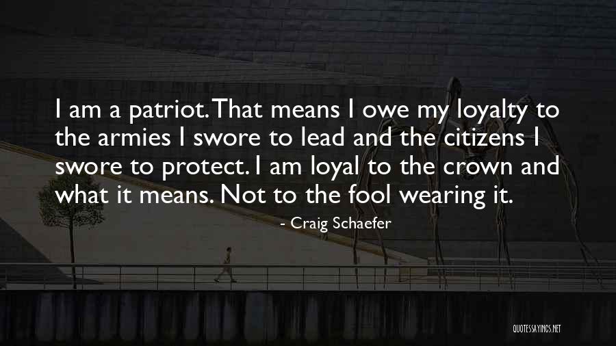 Wearing The Crown Quotes By Craig Schaefer