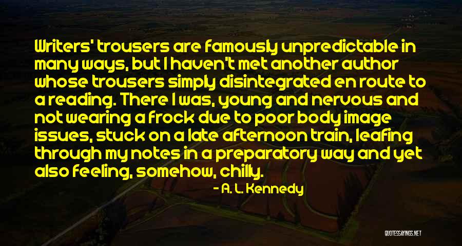 Wearing The Trousers Quotes By A. L. Kennedy