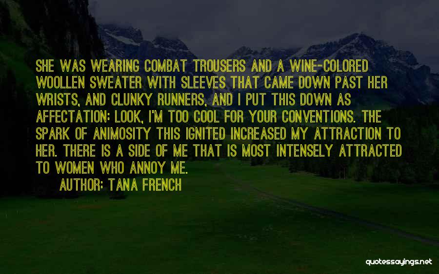 Wearing The Trousers Quotes By Tana French