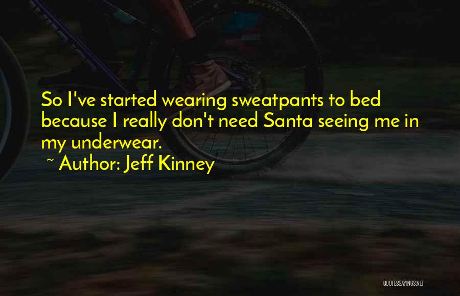 Wearing Underwear Quotes By Jeff Kinney