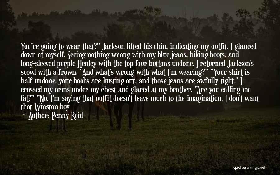 Wearing What You Want Quotes By Penny Reid