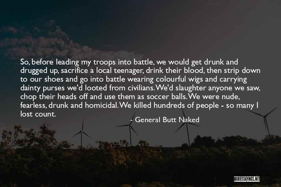 Wearing Wigs Quotes By General Butt Naked Wearing Wigs Quotes By General Butt Naked