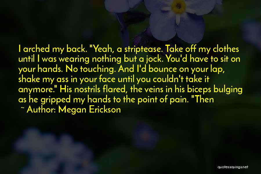 Wearing Your Clothes Quotes By Megan Erickson
