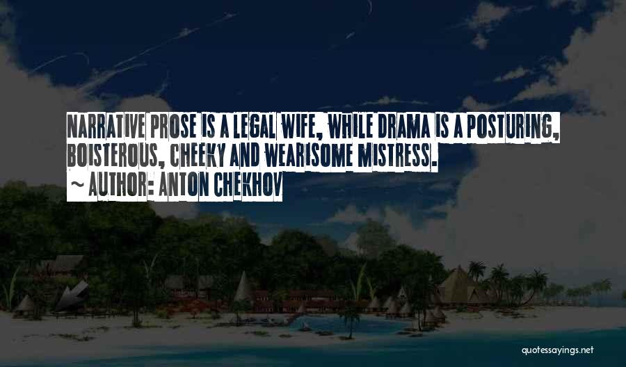 Wearisome Quotes By Anton Chekhov