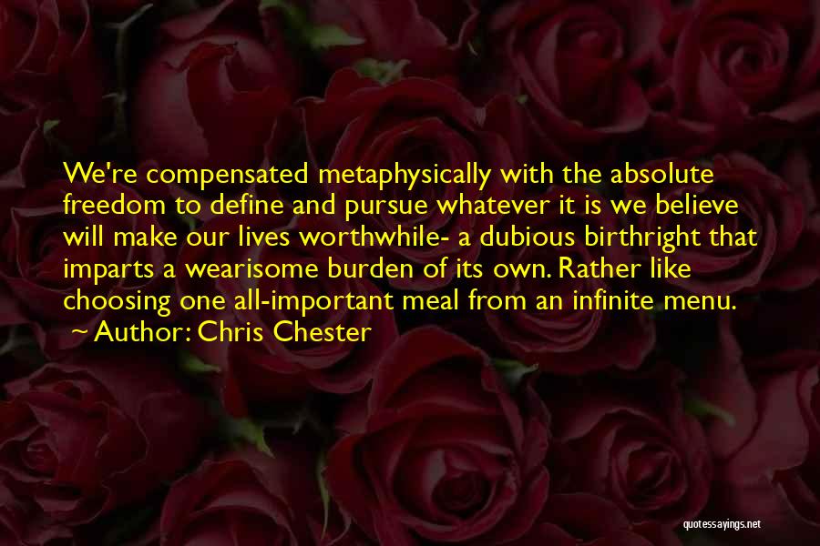 Wearisome Quotes By Chris Chester