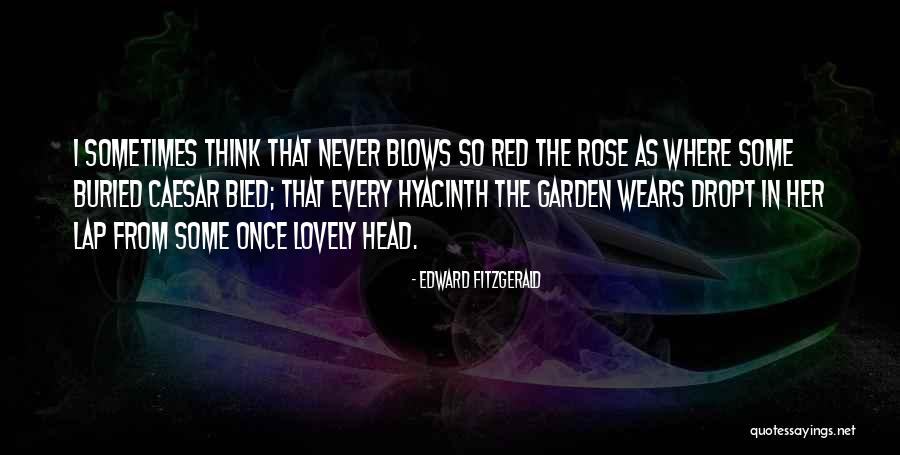 Wears Quotes By Edward FitzGerald Wears Quotes By Edward FitzGerald