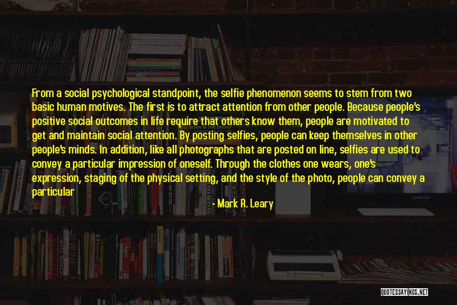 Wears Quotes By Mark R. Leary Wears Quotes By Mark R. Leary