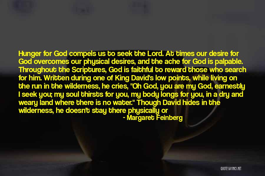 Weary Souls Quotes By Margaret Feinberg Weary Souls Quotes By Margaret Feinberg