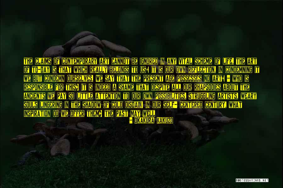 Weary Souls Quotes By Okakura Kakuzo Weary Souls Quotes By Okakura Kakuzo