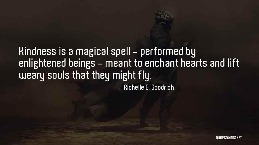 Weary Souls Quotes By Richelle E. Goodrich Weary Souls Quotes By Richelle E. Goodrich