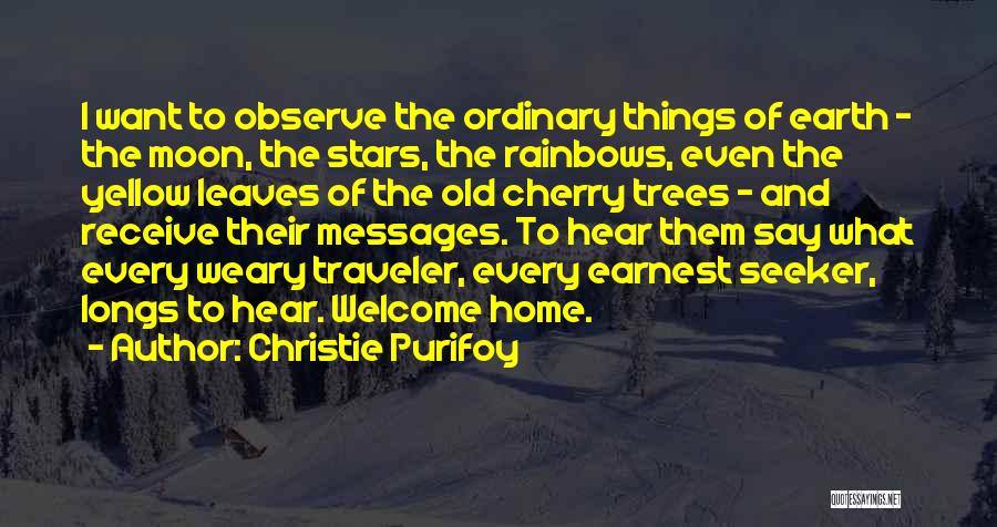 Weary Traveler Quotes By Christie Purifoy