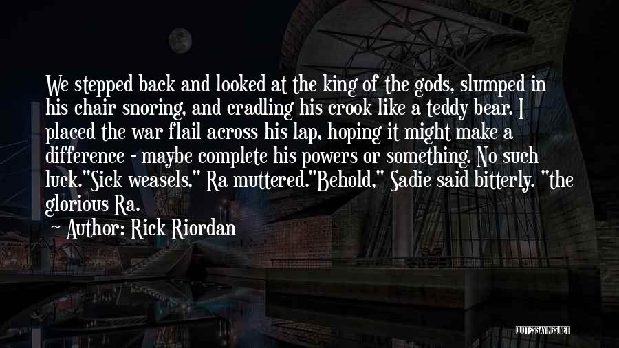 Weasels Quotes By Rick Riordan