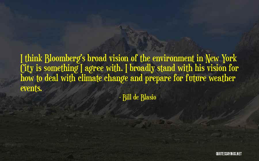 Weather And Climate Quotes By Bill De Blasio