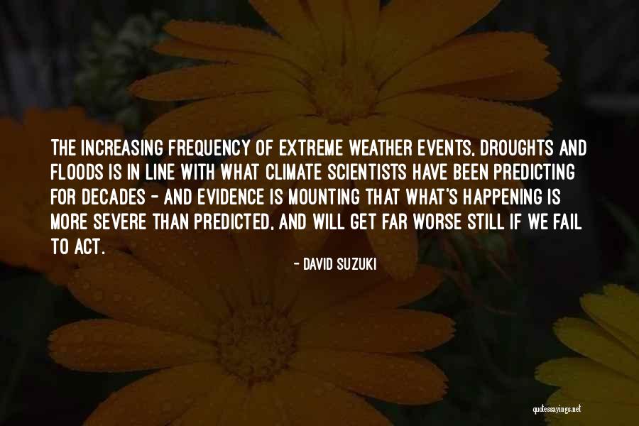 Weather And Climate Quotes By David Suzuki