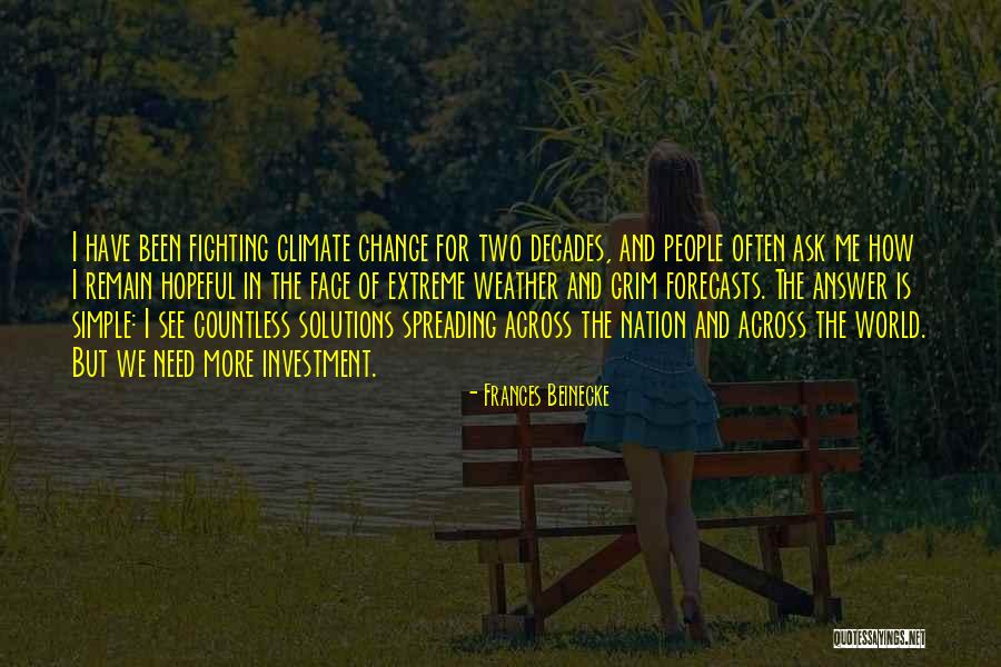 Weather And Climate Quotes By Frances Beinecke