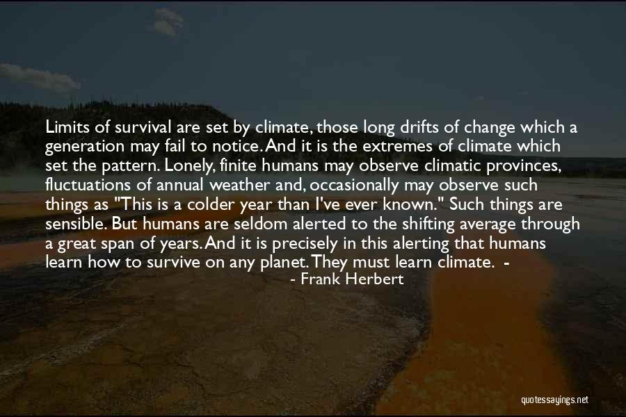 Weather And Climate Quotes By Frank Herbert