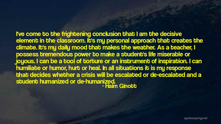 Weather And Climate Quotes By Haim Ginott