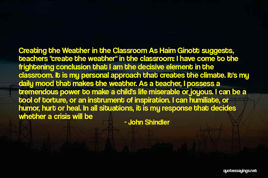 Weather And Climate Quotes By John Shindler