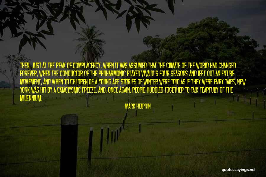 Weather And Climate Quotes By Mark Helprin