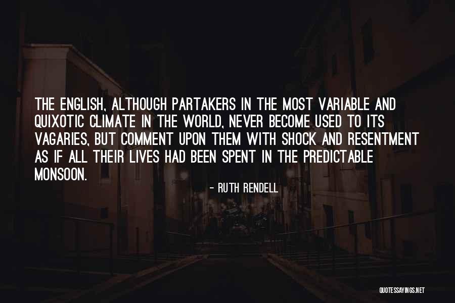 Weather And Climate Quotes By Ruth Rendell