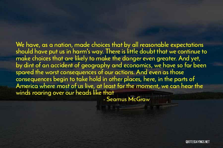 Weather And Climate Quotes By Seamus McGraw