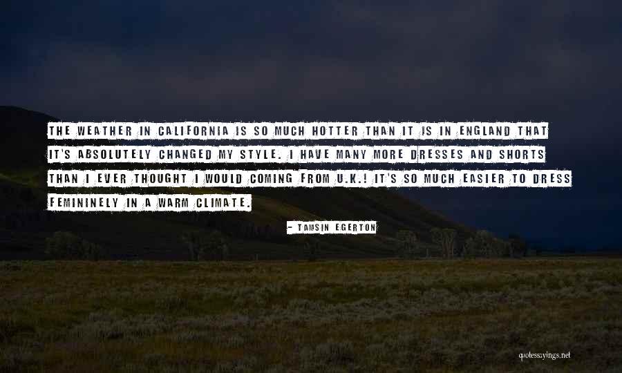 Weather And Climate Quotes By Tamsin Egerton