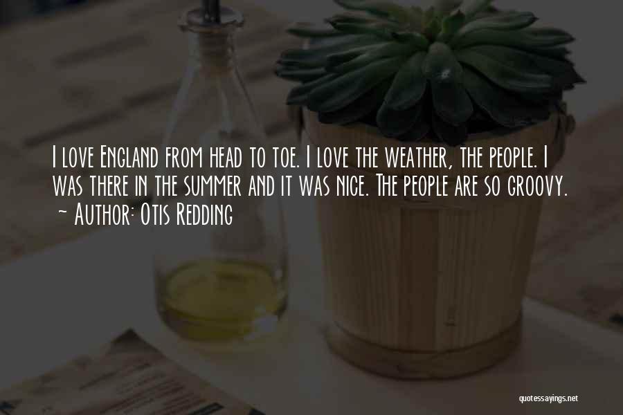 Weather And Love Quotes By Otis Redding