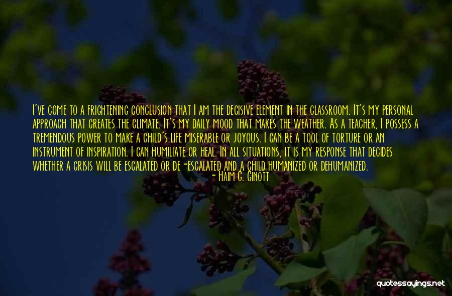 Weather And Mood Quotes By Haim G. Ginott Weather And Mood Quotes By Haim G. Ginott