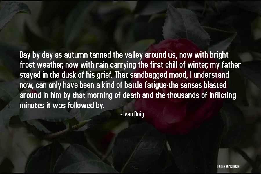 Weather And Mood Quotes By Ivan Doig Weather And Mood Quotes By Ivan Doig