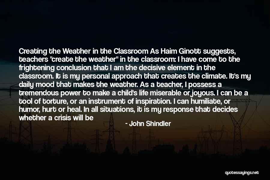 Weather And Mood Quotes By John Shindler Weather And Mood Quotes By John Shindler