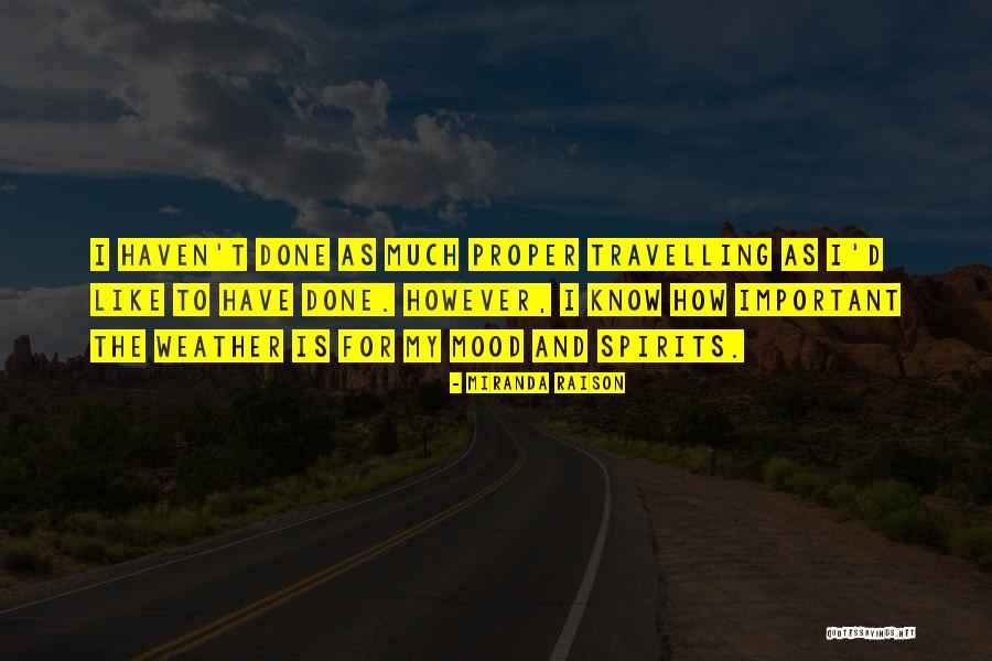Weather And Mood Quotes By Miranda Raison Weather And Mood Quotes By Miranda Raison