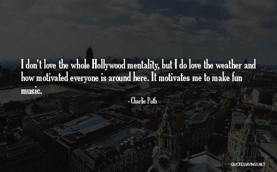 Weather And Music Quotes By Charlie Puth Weather And Music Quotes By Charlie Puth
