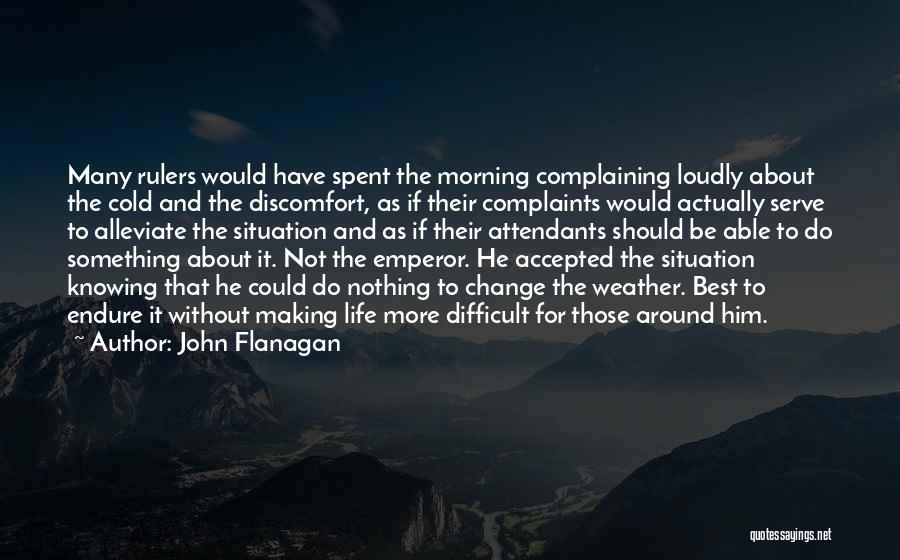 Weather Change Quotes By John Flanagan