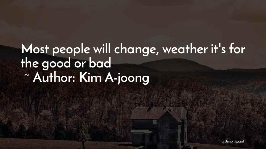 Weather Change Quotes By Kim A-joong