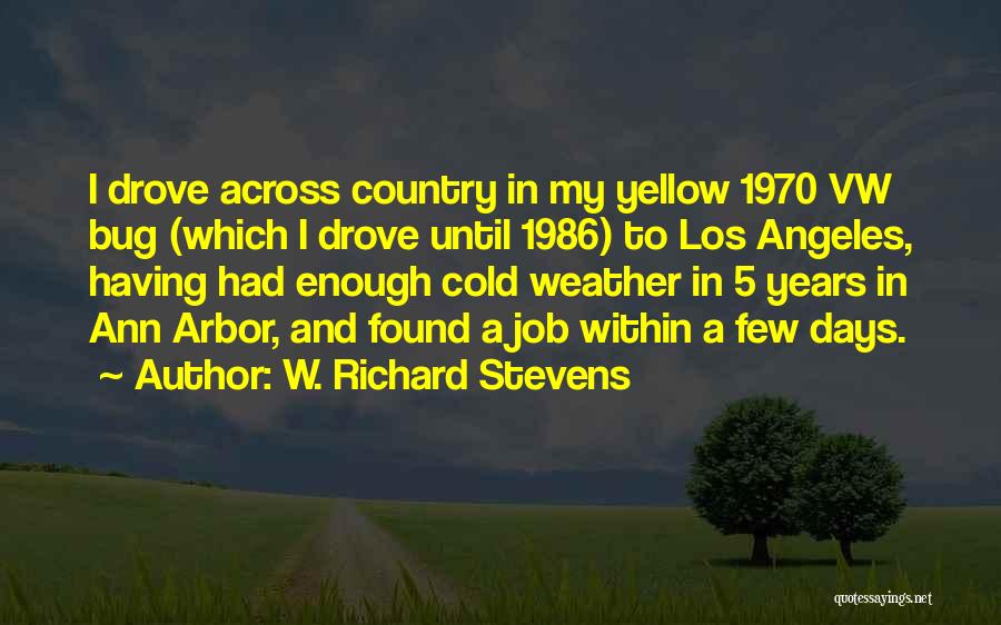 Weather Cold Quotes By W. Richard Stevens