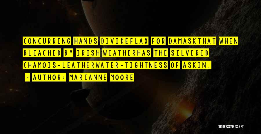Weather For Leather Quotes By Marianne Moore Weather For Leather Quotes By Marianne Moore