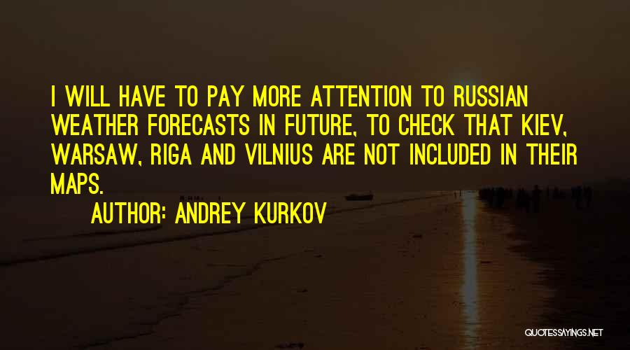 Weather Forecasts Quotes By Andrey Kurkov