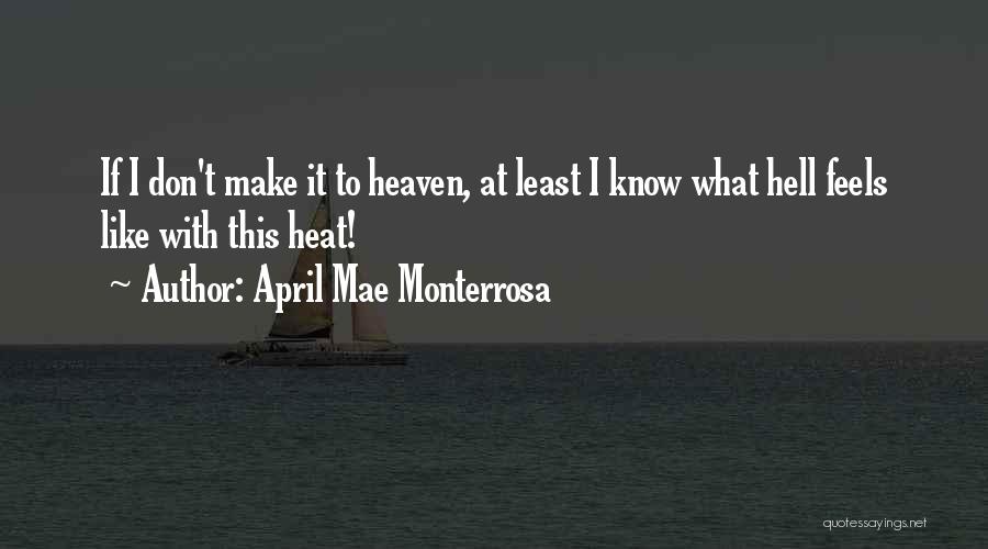 Weather Hot Quotes By April Mae Monterrosa