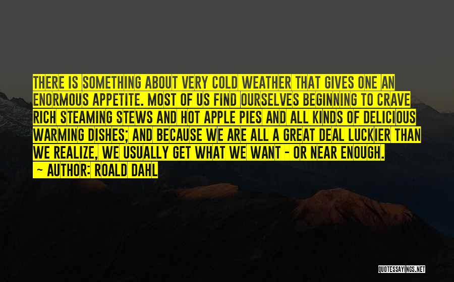 Weather Hot Quotes By Roald Dahl